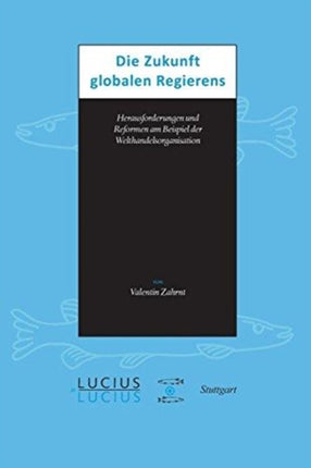 Die Zukunft globalen Regierens