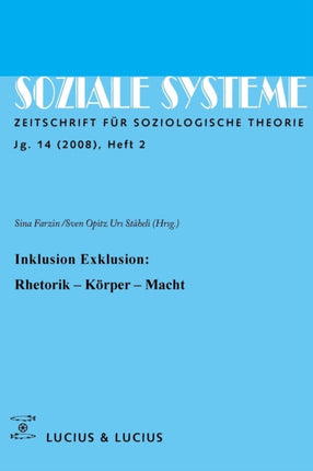 Inklusion /Exklusion: Rhetorik, Körper, Macht