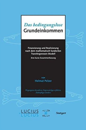 Das bedingungslose Grundeinkommen