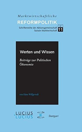 Werten Und Wissen: Beiträge Zur Politischen Ökonomie