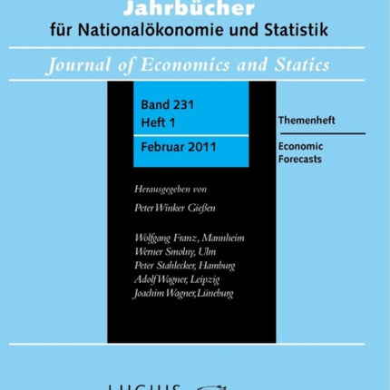 Economic Forecasts: Themenheft Heft 1/Bd. 231 (2011) Jahrbücher für Nationalökonomie und Statistik
