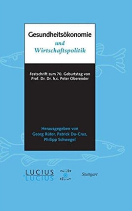 Gesundheitsökonomie und Wirtschaftspolitik