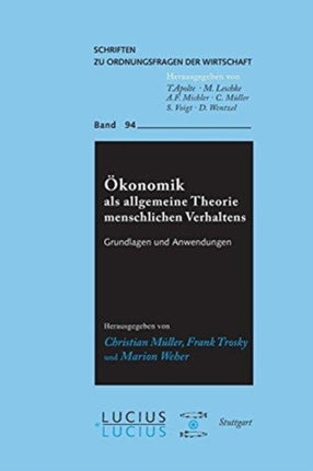 Ökonomik als allgemeine Theorie menschlichen