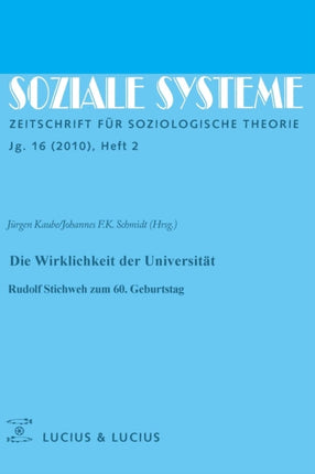 Die Wirklichkeit Der Universität: Rudolf Stichweh Zum 60. Geburtstag