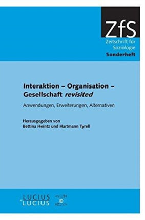 Interaktion - Organisation - Gesellschaft revisited