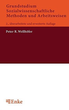 Grundstudium Sozialwissenschaftliche Methoden und Arbeitsweisen