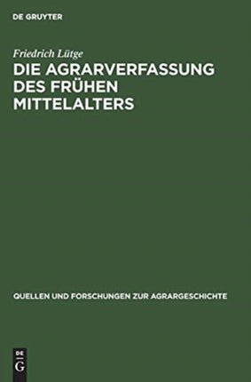 Die Agrarverfassung Des Frühen Mittelalters
