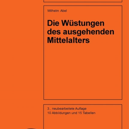 Die Wüstungen Des Ausgehenden Mittelalters