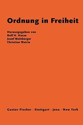 Ordnung in Freiheit: Festgabe Für Hans Willgerodt Zum 70. Geburtstag
