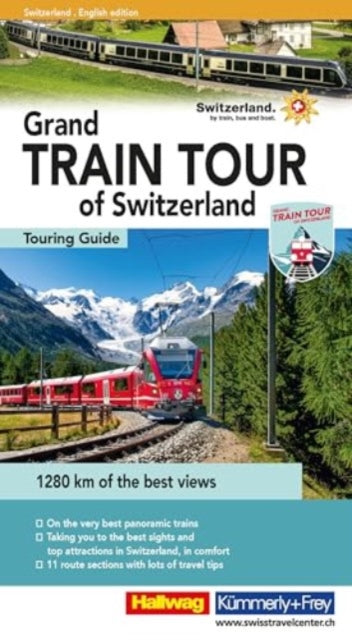 Grand Train Tour of Switzerland Touring Guide