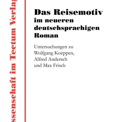 Das Reisemotiv im neueren deutschsprachigen Roman