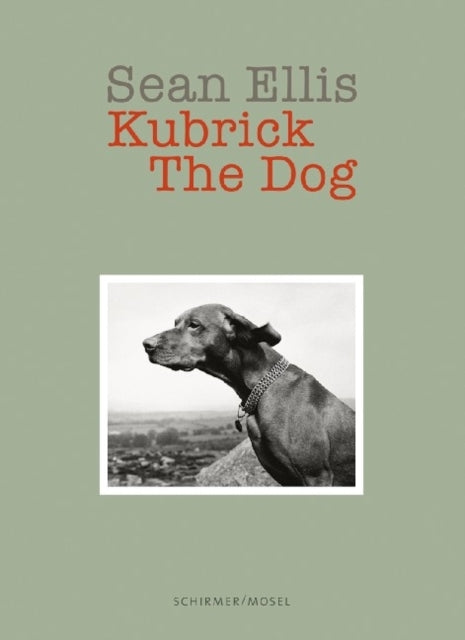 Sean Ellis: Kubrick the Dog