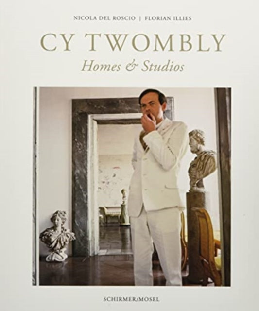 Cy Twombly - Homes And Studios