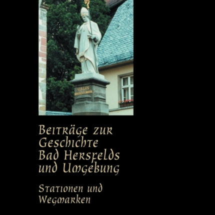 Beiträge zur Geschichte Bad Hersfelds und