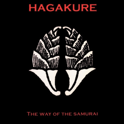 The Hagakure - The Way of the Samurai