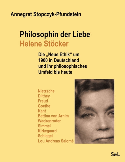 Philosophin der Liebe - Helene Stöcker: Die  Neue