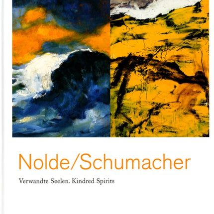 Emil NoldeEmil Schumacher Kindred Spirits