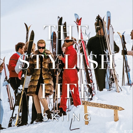 The Stylish Life: Skiing