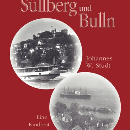 Zwischen Süllberg und Bulln: Eine Kindheit und