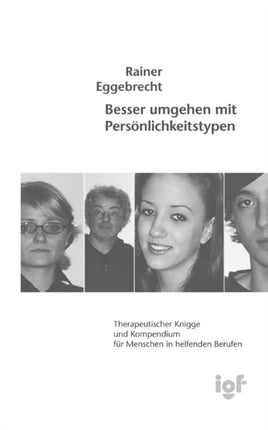 Besser umgehen mit Persönlichkeitstypen: