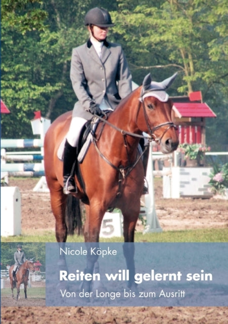 Reiten will gelernt sein: Von der Longe bis zum