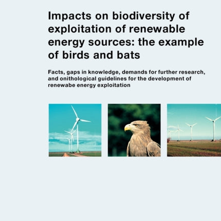 Impacts on biodiversity of exploitation of renewable energy sources: the example of birds and bats