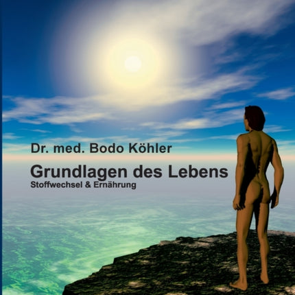Grundlagen des Lebens: Stoffwechsel und Ernährung