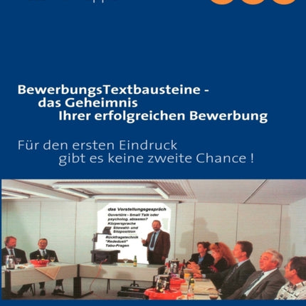 BewerbungsTextbausteine - das Geheimnis Ihrer