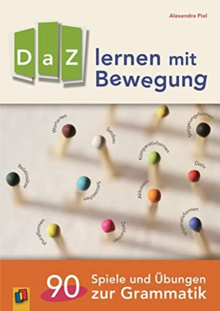 DaZ lernen mit Bewegung 90 Spiele und bungen zur Grammatik