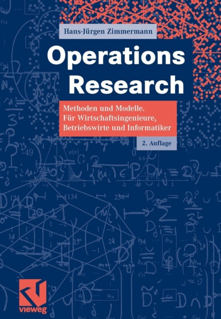 Operations Research: Methoden und Modelle. Für