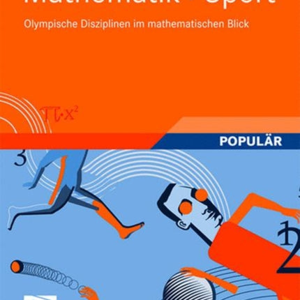 Mathematik+Sport: Olympische Disziplinen im mathematischen Blick