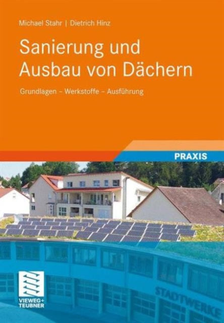 Sanierung und Ausbau von Dächern: Grundlagen -