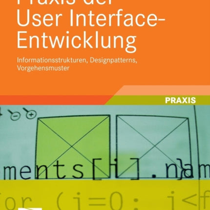 Praxis der User Interface-Entwicklung: