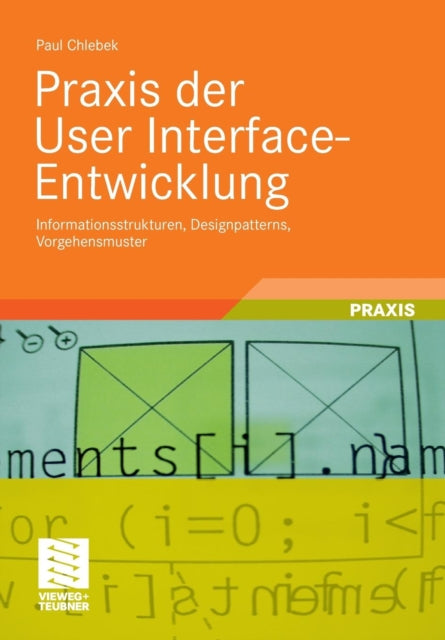 Praxis der User Interface-Entwicklung: