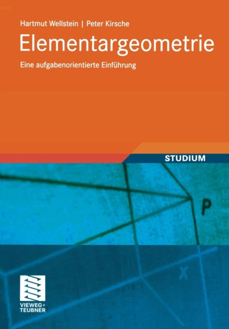 Elementargeometrie: Eine aufgabenorientierte