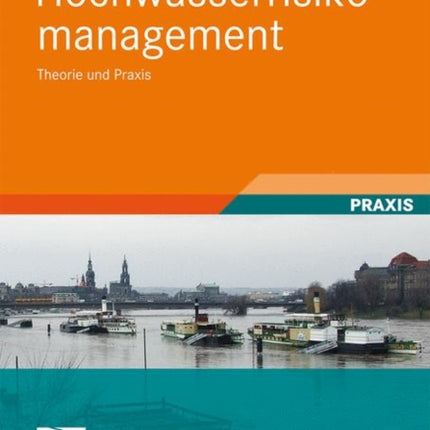 Hochwasserrisikomanagement: Theorie und Praxis