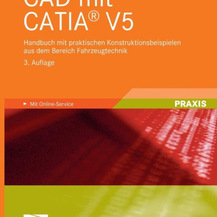 CAD mit CATIA® V5: Handbuch mit praktischen