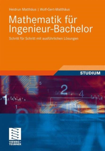 Mathematik für Ingenieur-Bachelor: Schritt für