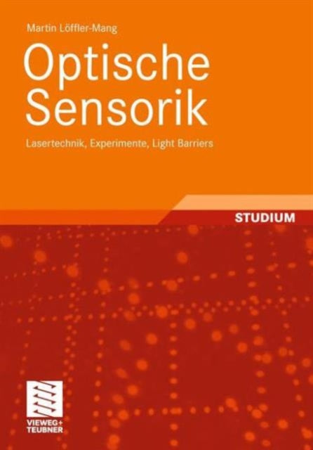 Optische Sensorik: Lasertechnik, Experimente,