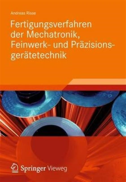 Fertigungsverfahren der Mechatronik, Feinwerk-