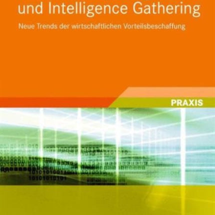 Wirtschaftsspionage und Intelligence Gathering: