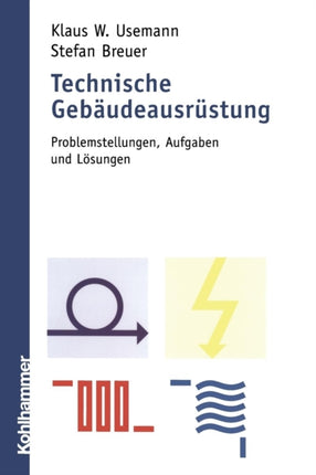 Technische Gebäudeausrüstung: Problemstellungen,
