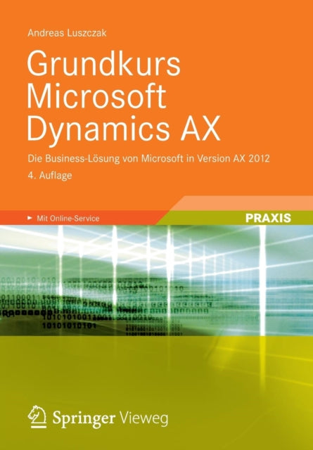 Grundkurs Microsoft Dynamics AX: Die