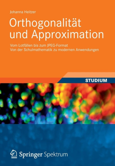 Orthogonalität und Approximation: Vom Lotfällen
