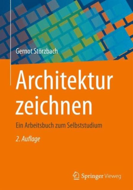 Architektur zeichnen: Ein Arbeitsbuch zum