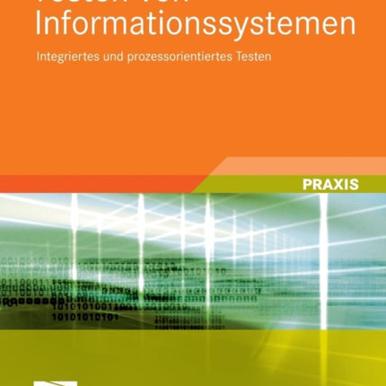 Testen von Informationssystemen: Integriertes und