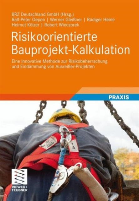 Risikoorientierte Bauprojekt-Kalkulation: Eine