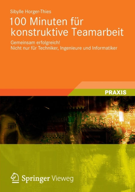 100 Minuten für konstruktive Teamarbeit: