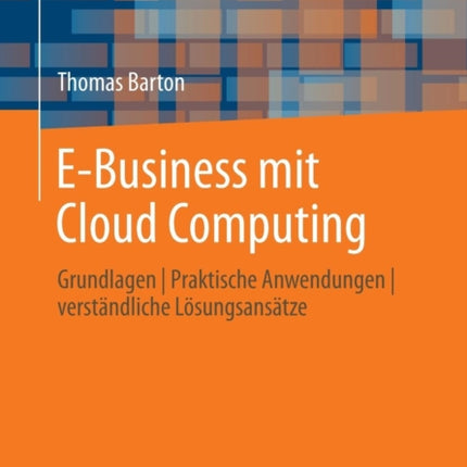 E-Business mit Cloud Computing: Grundlagen