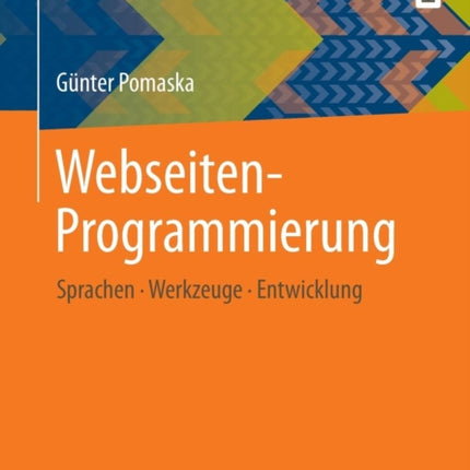 Webseiten-Programmierung: Sprachen, Werkzeuge,